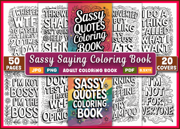 Sassy Printable Coloring Quotes: Injecting Unapologetic Personality into Your Projects